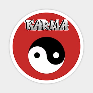 Karma is real Magnet